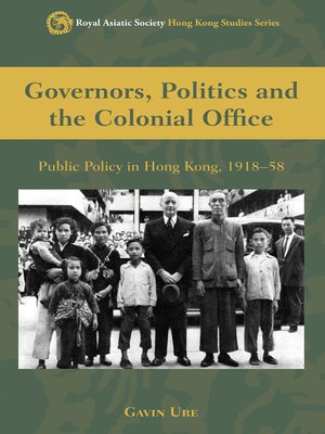 cover image of Governors, Politics and the Colonial Office